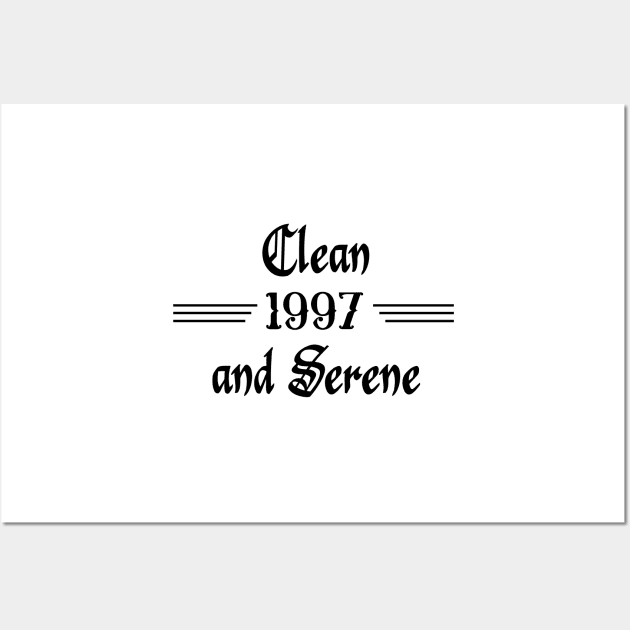 Clean and Serene 1997 Wall Art by JodyzDesigns